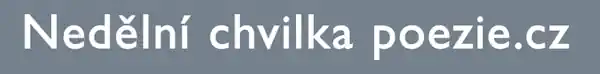 Nedělní chvilka poezie